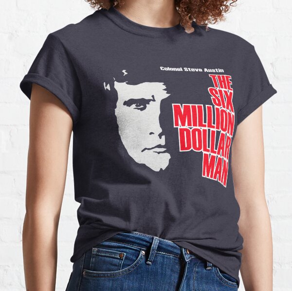 Six Million Dollar Man Shirt, Sticker, Mask Classic T-Shirt