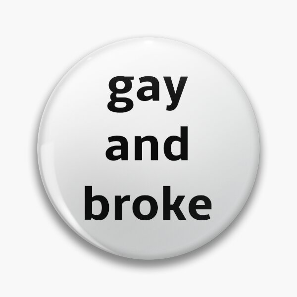 Item preview, Gay and Broke  designed and sold by semioddfinds.
