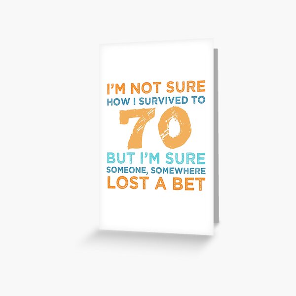 70th Birthday Survival Greeting Card