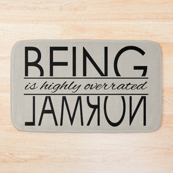 Item preview, Being Normal is Highly Overrated designed and sold by DogLifeCo.