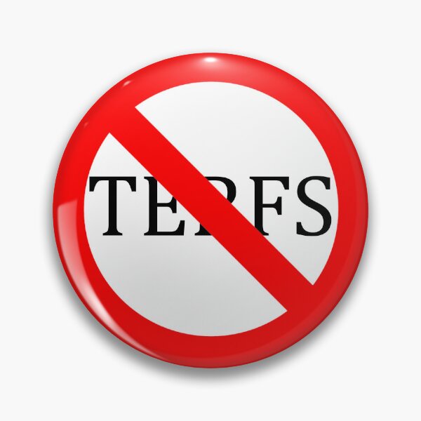 Item preview, Say NO TO TERFS designed and sold by Whiterose2k01.