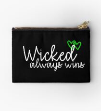 Wicked always wins Studio Pouch