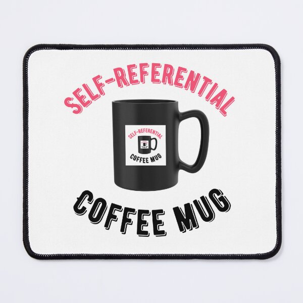 Item preview, SELF-REFERENTIAL COFFEE MUG designed and sold by CosmicStory.