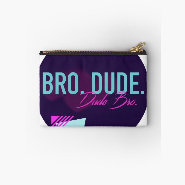 Item preview, Bro Dude. Dude Bro. designed and sold by Dana Hicky.