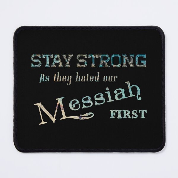 Item preview, Stay Strong - As They Hated Our Messiah First - Christian T-shirt designed and sold by Narrow-Path.