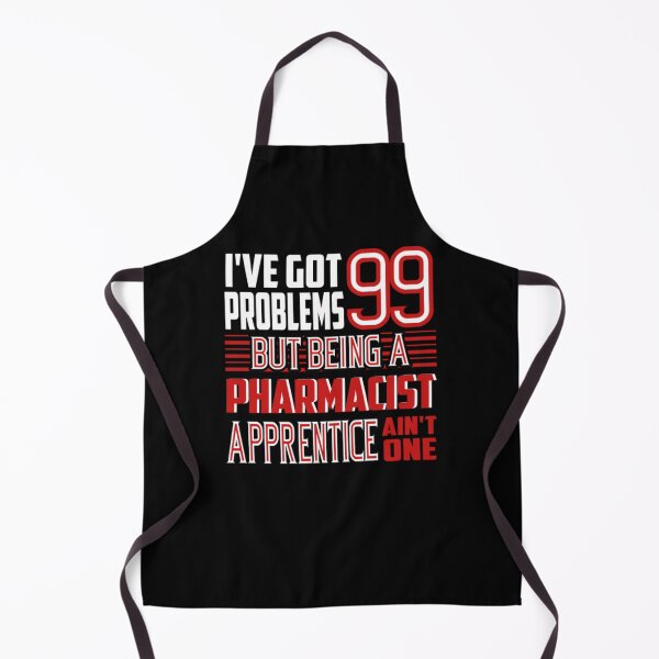 Item preview, BEST I GOT 99 PROBLEMS PHARMACIST designed and sold by aryagiri.