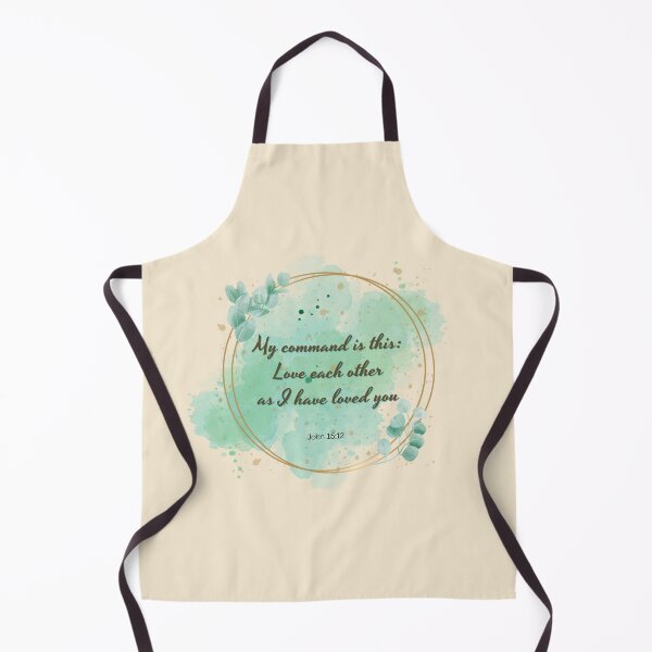 Item preview, My Command is this: Love each other as I have Loved you - John 15:12 designed and sold by THEARESTON.