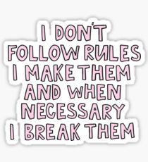 I don't follow rules I make them and when necessary I break them Riverdale Sticker