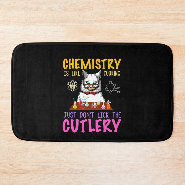 Item preview, Chemistry Is Like Cooking Just Don't Lick The Cutlery designed and sold by jongcovitza.