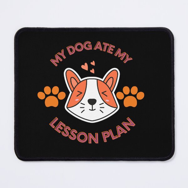 Item preview, my dog ate my lesson plan designed and sold by TheVIP.