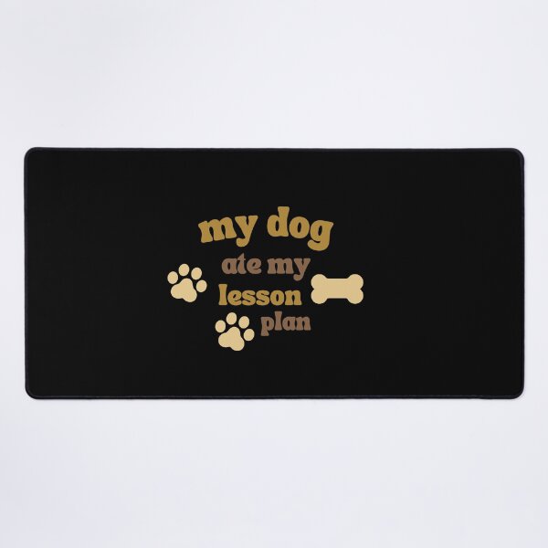 Item preview,  my dog ate my lesson plan designed and sold by TheVIP.