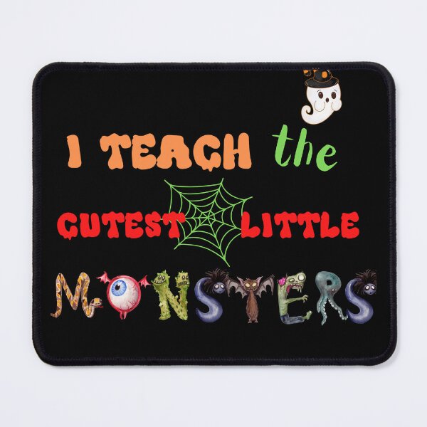 Item preview, I Teach The Cutest Little Monsters | Halloween Autumn This Year designed and sold by designsdetour.