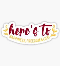 happiness, freedom and life - great comet (2) Sticker