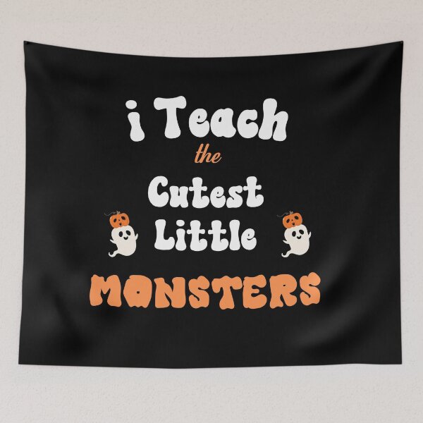 Item preview, I Teach The Cutest Little Monsters | Halloween Autumn This Year designed and sold by designsdetour.