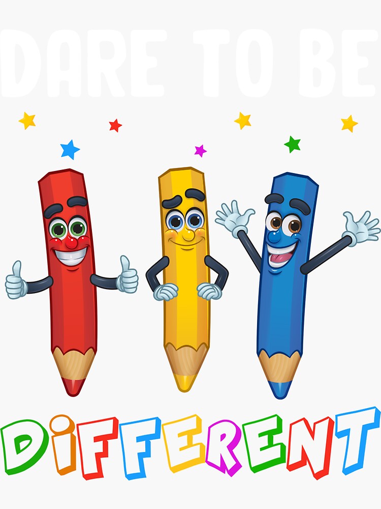 "Dare To Be Different Student School Crayons Inspirational Quotes