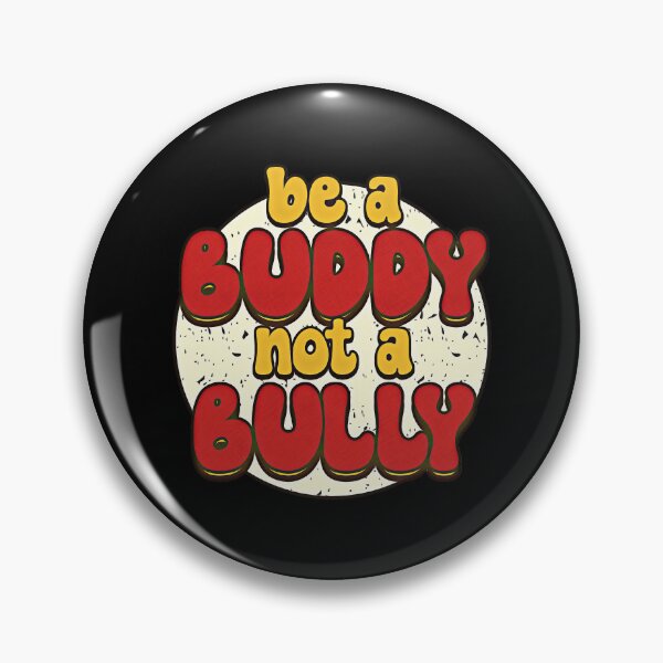 Item preview, Be a Buddy Not a Bully designed and sold by csoDesign.