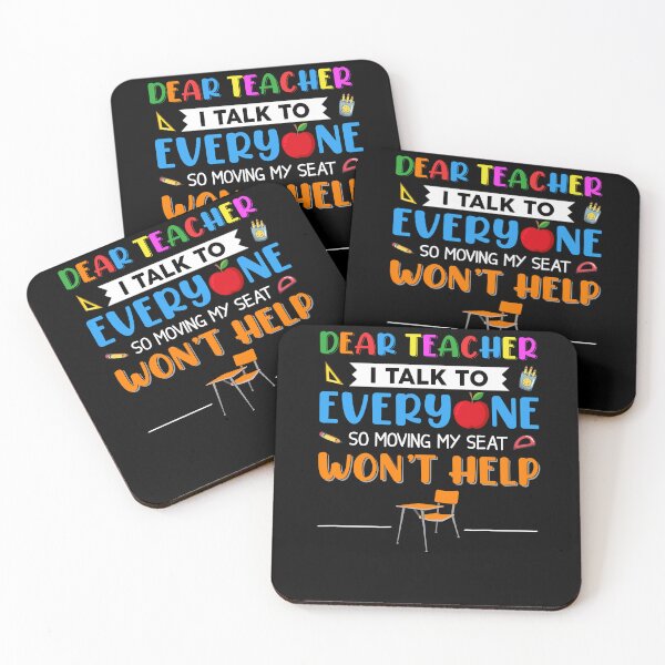 Item preview, Dear Teacher I Talk To Everyone So Moving My Seat Won't Help designed and sold by batyduntenu.