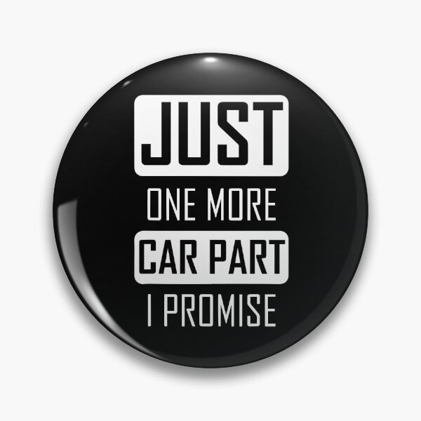 Item preview, Just one more car part I promise Funny car mechanic designed and sold by Nepaz-Designs.