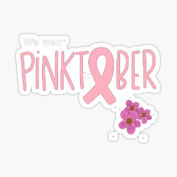 In October We Wear Pink Breast Cancer Awareness Sticker