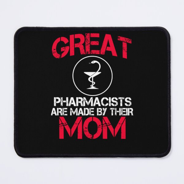 Item preview, Great Pharmacists Are Made By Their Mom designed and sold by aryagiri.