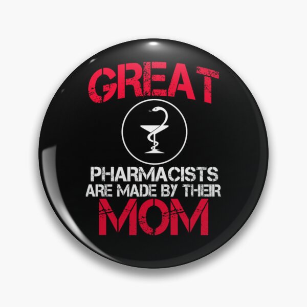 Item preview, Great Pharmacists Are Made By Their Mom  designed and sold by aryagiri.