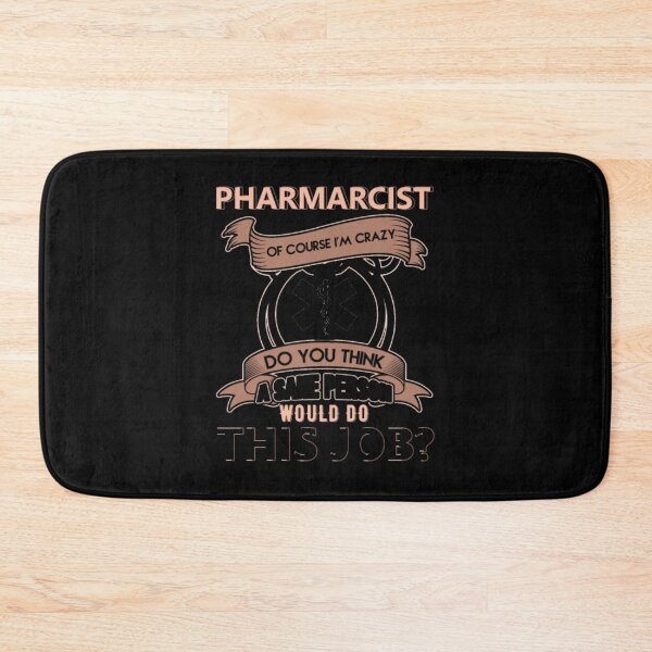 Item preview, I Am A Pharmacist Of Course I m Crazy designed and sold by aryagiri.