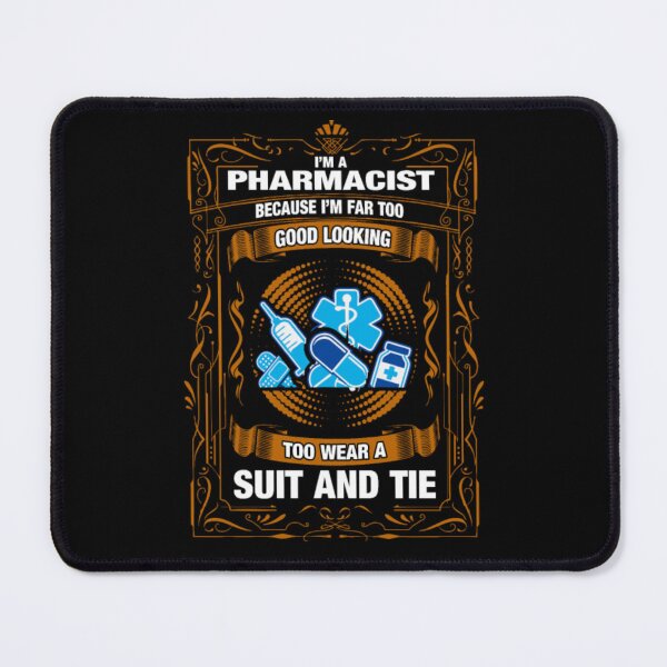 Item preview, I AM A Pharmacist Because I AM Far too Good Looking designed and sold by aryagiri.