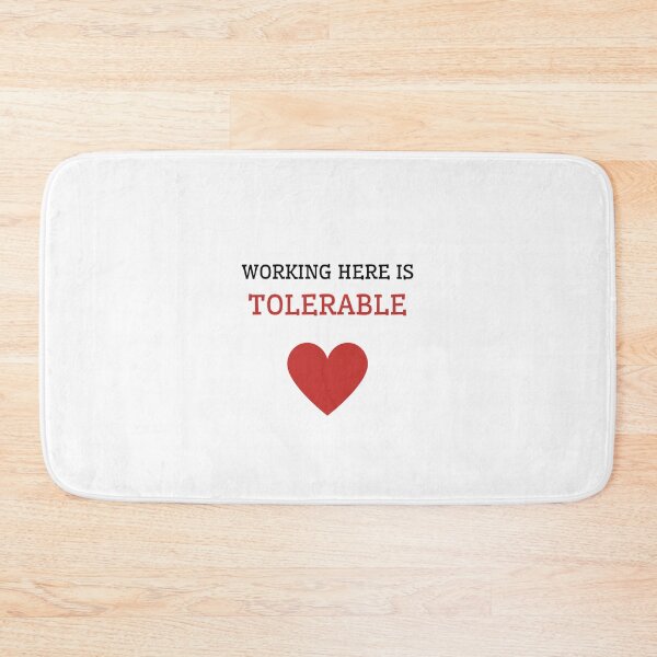 Item preview, Working Here is Tolerable designed and sold by Kubala.
