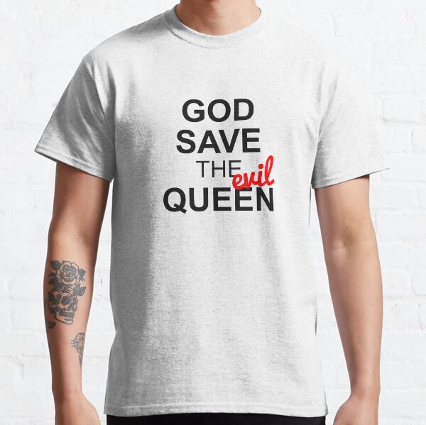 God save the evil queen Classic T-Shirt