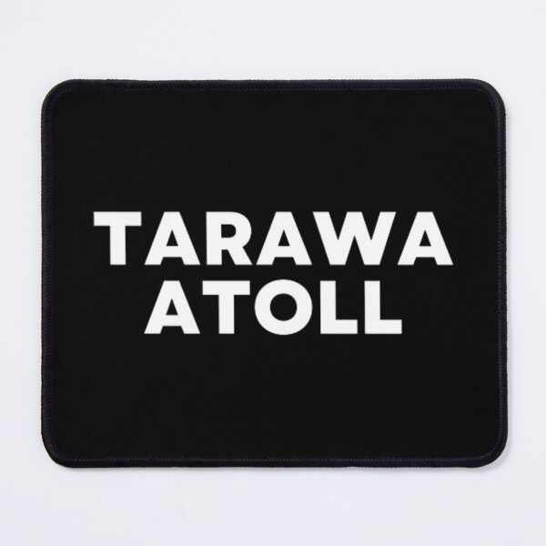 Item preview, Tarawa Atoll designed and sold by MuzamilAhmed.