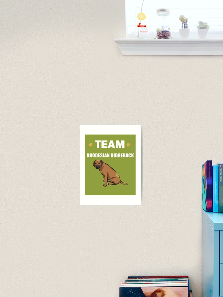 Thumbnail 2 of 3, Art Print, Team Rhodesian Ridgeback designed and sold by AlwaysAwesome.