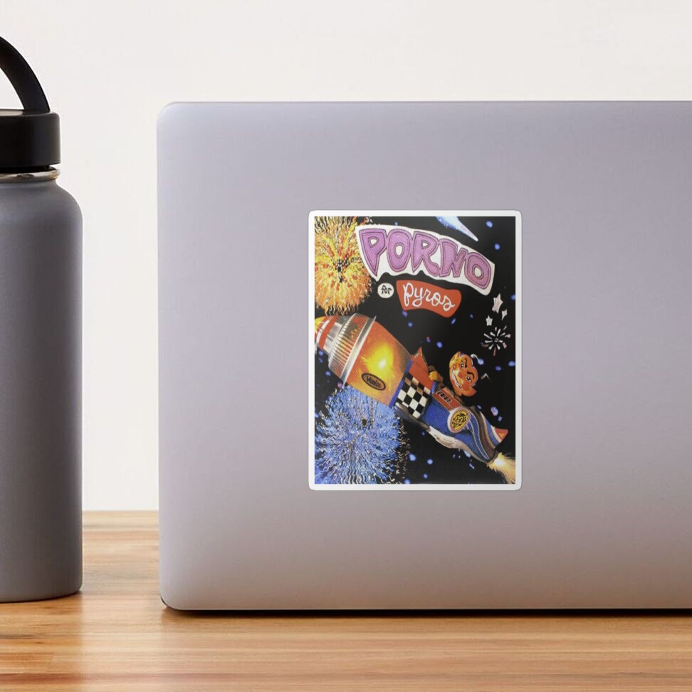 Porno for pyros picture upgrade Sticker for Sale by TrinityMoen | Redbubble