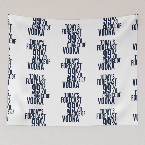 Item preview, Todays forecast...vodka... designed and sold by CharlyB.