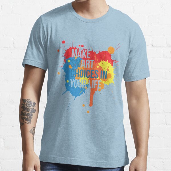 Make Art Your Life Essential T-Shirt