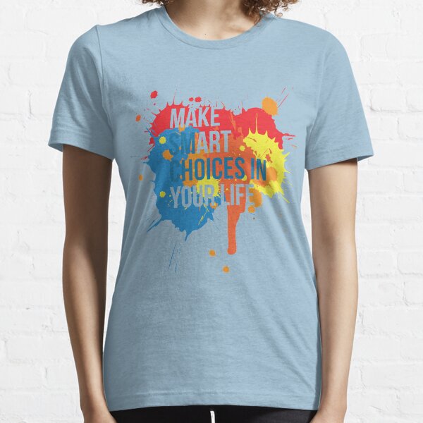 Make Art Your Life Essential T-Shirt