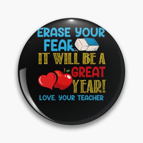 Item preview, Erase Your Fear It Will Be A Great Year Love Your Teacher designed and sold by battkozeller2.