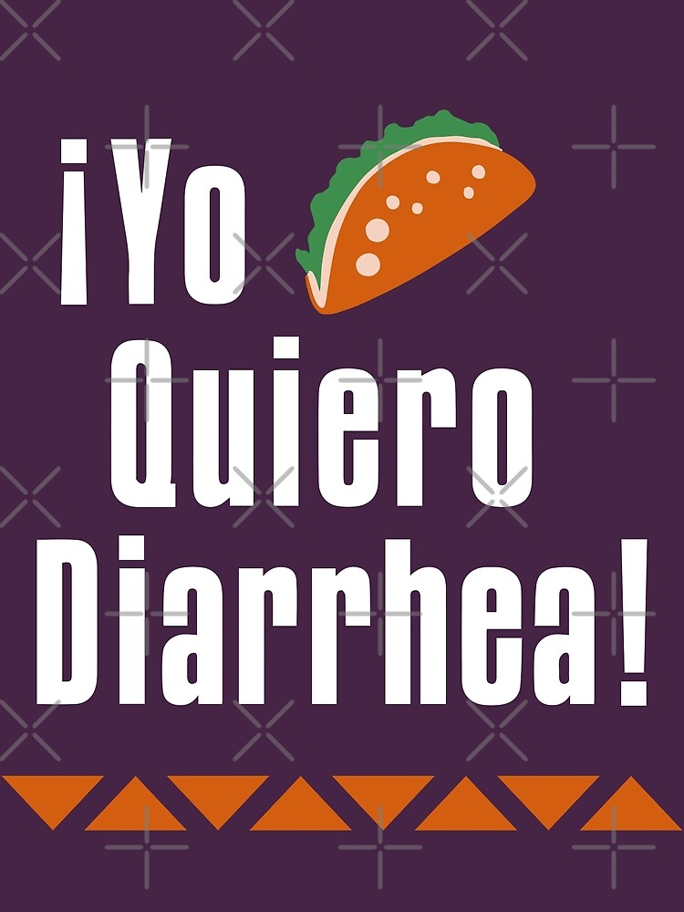 "Yo Quiero Diarrhea" Poster for Sale by RetroFreak Redbubble