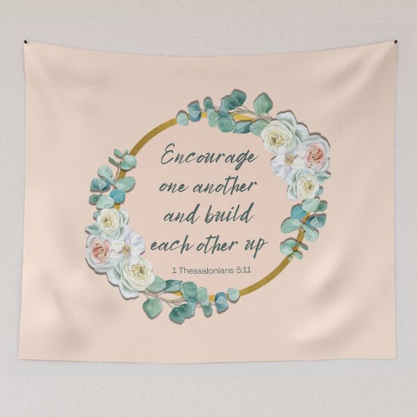 Item preview, Encourage one another and build each other up - 1 Thessalonians 5:11 designed and sold by THEARESTON.
