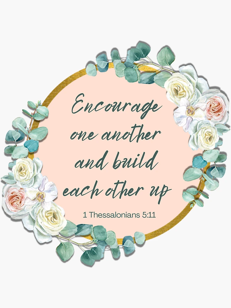 One Another's: Encourage and Build Up One Another