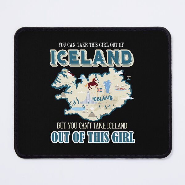 Item preview, You Can't Take Iceland Out Of This Girl designed and sold by UnknownArtistt.