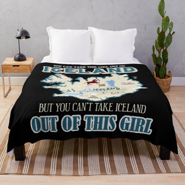 Item preview, You Can't Take Iceland Out Of This Girl designed and sold by UnknownArtistt.