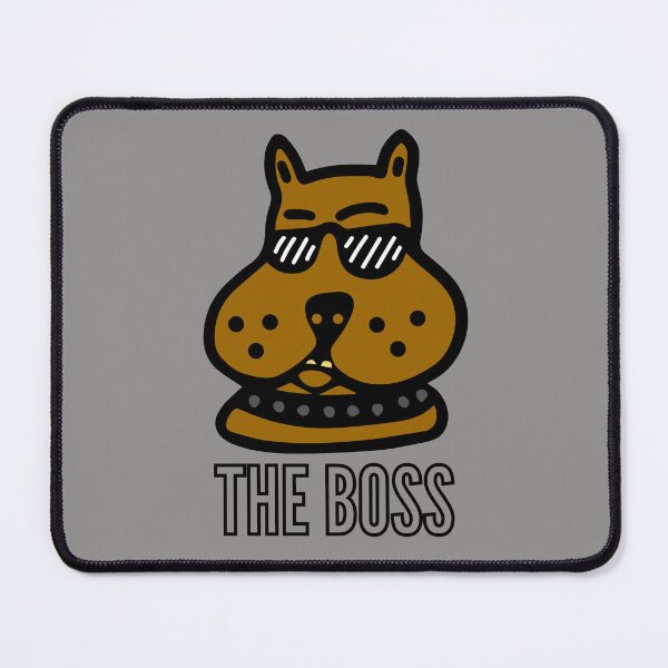 Item preview, The Boss. My dog, one cool, tough dude designed and sold by JellyBeenzz.