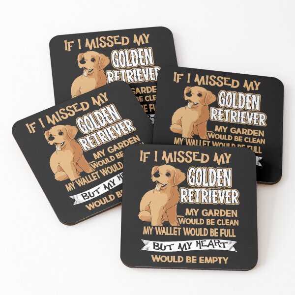 Item preview, If I Missed My Golden Retriever designed and sold by UnknownArtistt.