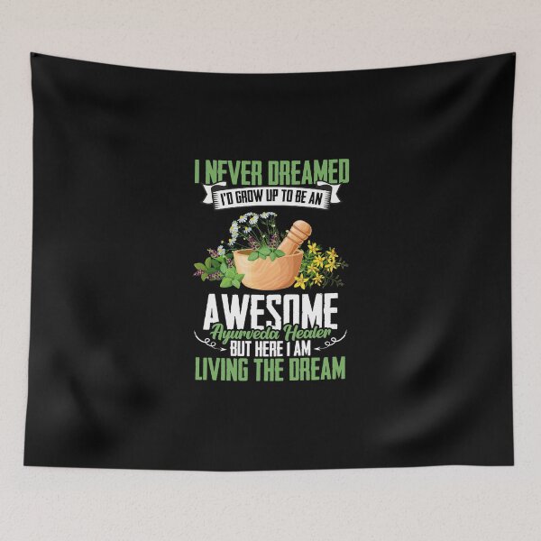 Item preview, I Never Dreamed I'd Grow Up To Be An Awesome Ayurveda Healer designed and sold by Nessshirts.