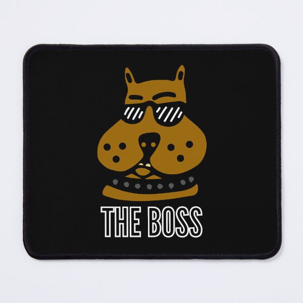 Item preview, The Boss. My dog, one cool, tough dude designed and sold by JellyBeenzz.