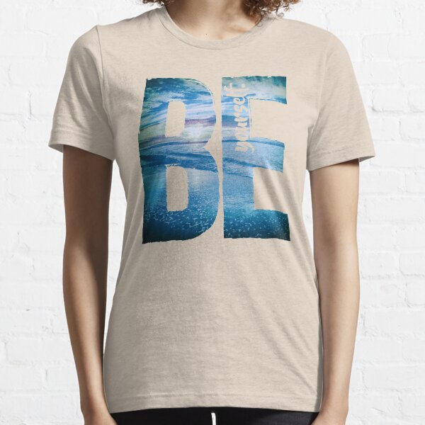 Be Yourself Essential T-Shirt
