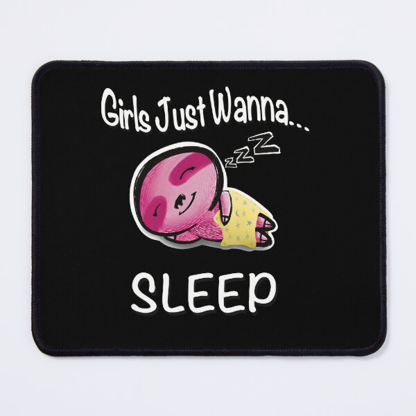 Item preview, Girls Just Wanna... Sleep designed and sold by SubtleSplit.