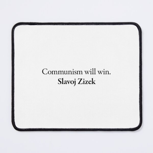 Item preview, Slavoj Zizek Communist Quote designed and sold by betterquotes.