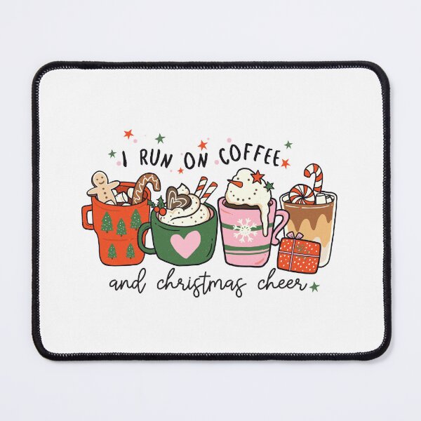Item preview, I run on coffee and Christmas cheer designed and sold by IM Hunter.