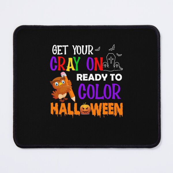 Item preview, Get Your Cray On Ready To Color Halloween Kindergarten Art designed and sold by bhattiyustn.
